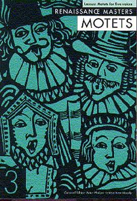 Orlando di Lasso: Motets For Five Voices