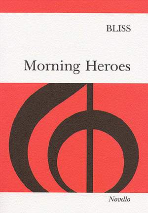 Arthur Bliss: Morning Heroes