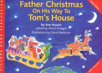 Ann Bryant: Father Christmas On His Way To Toms House