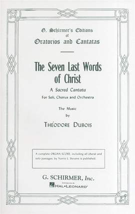 Théodore Dubois: Seven Last Words of Christ