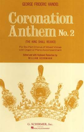 Georg Friedrich Händel: The King Shall Rejoice