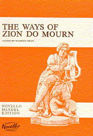 Georg Friedrich Händel: The Ways Of Zion Do Mourn