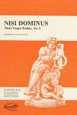 Georg Friedrich Händel: Nisi Dominus (Three Vesper Psalms No.3)