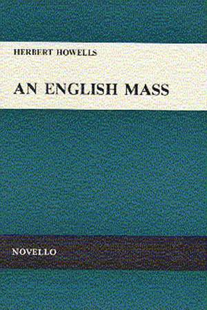 Herbert Howells: An English Mass