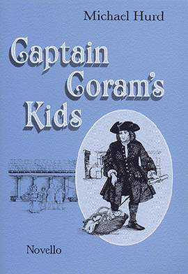 Michael Hurd: Captain Coram's Kids