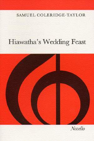 Samuel Coleridge-Taylor: Hiawatha's Wedding Feast