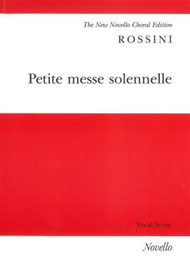 Gioachino Rossini: Petite Messe Solennelle