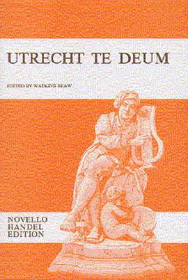 Georg Friedrich Händel: Utrecht Te Deum