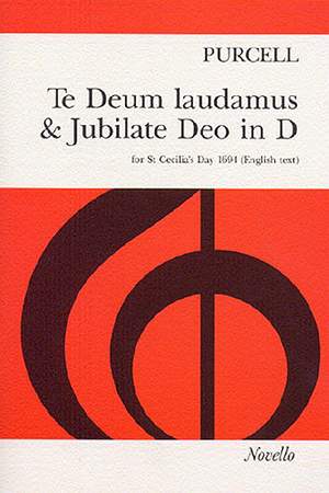 Henry Purcell: Te Deum Laudamus & Jubilate Deo (D)
