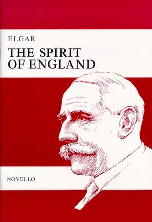Elgar: The Spirit Of England Op.80
