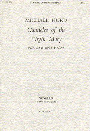 Michael Hurd: Canticles Of The Virgin Mary