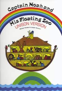 Captain Noah And His Floating Zoo (Unison Version)