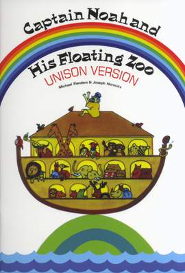 Captain Noah And His Floating Zoo (Unison Version)