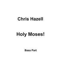 Chris Hazell: Holy Moses!