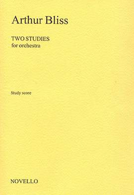 Arthur Bliss: Arthur Bliss Two Studies for Orchestra