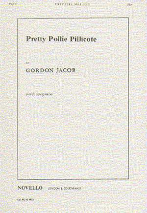 Gordon Jacob: Pretty Pollie Pillicote
