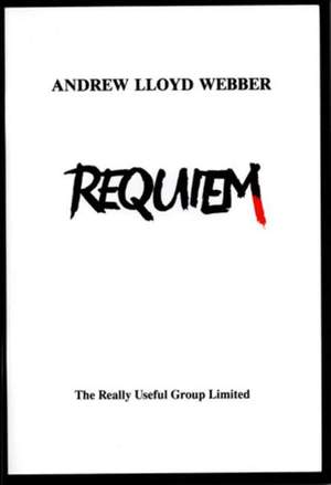Andrew Lloyd Webber: Requiem (Vocal Score)