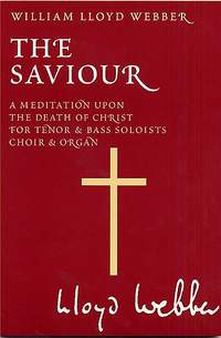 William Lloyd Webber: The Saviour