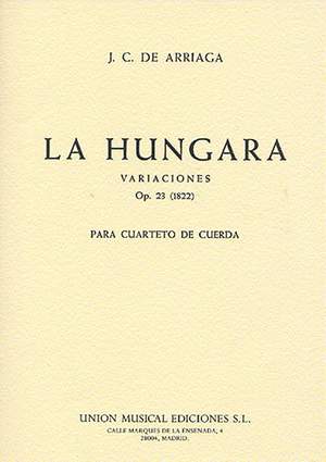 Juan Crisóstomo de Arriaga: La Hungara Variaciones Op.23