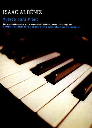 Isaac Albéniz: Musica Para Piano