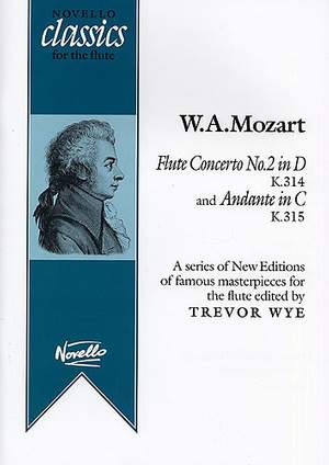 Wolfgang Amadeus Mozart: Flute Concerto No.2 in D K314 + Andante in C K315