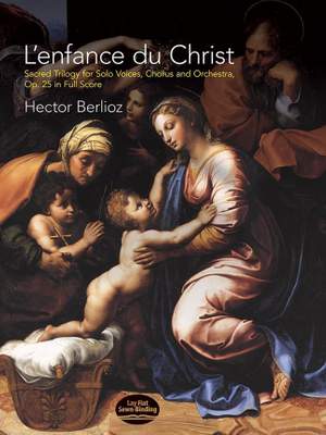 Hector Berlioz: L'enfance du Christ in Full Score