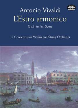 Antonio Vivaldi: L'Estro Armonico Op.3