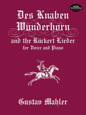 Mahler, G: Des Knaben Wunderhorn and the Rückert Lieder
