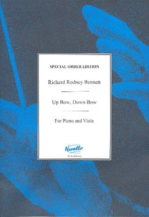 Richard Rodney Bennett: Up Bow Down Bow