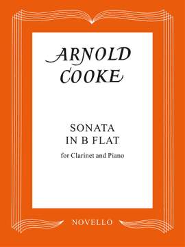 Arnold Cooke: Sonata In B Flat For Clarinet And Piano