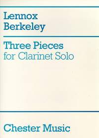 Lennox Berkeley: Three Pieces For Clarinet Solo