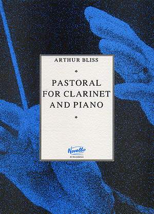 Arthur Bliss: Pastoral for Clarinet and Piano