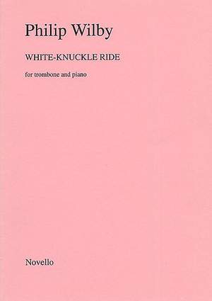 Philip Wilby: White-Knuckle Ride (Trombone/Piano)
