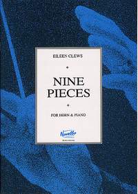 Eileen Clews: Nine Pieces for Horn and Piano