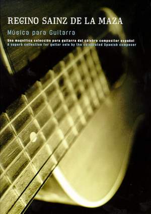Regino Sainz de la Maza: Musica para Guitarra