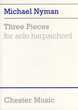 Michael Nyman: Three Pieces For Solo Harpsichord