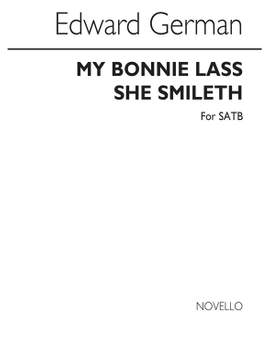 Edward German: My Bonnie Lass She Smileth