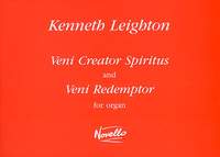 Kenneth Leighton: Veni Creator Spiritus And Veni Redemptor