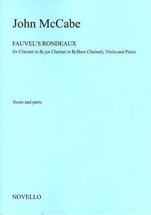 John McCabe: Fauvel's Rondeaux For Clarinet Violin And Piano
