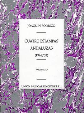 Joaquín Rodrigo: Cuatro Estampas Andaluzas Para Piano