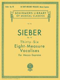 F. Sieber: 36 Eight-Measure Vocalises, Op. 93