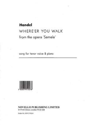 Georg Friedrich Händel: Where'er You Walk From The Opera Semele