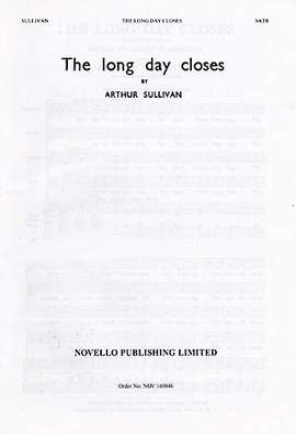 Arthur Seymour Sullivan: The Long Day Closes