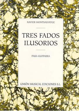 Xavier Montsalvatage: 3 Fados Ilusorios Para Guitarra