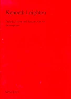 Kenneth Leighton: Prelude, Hymn And Toccata Op.96