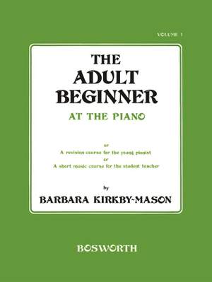 Barbara Kirkby-Mason: Adult Beginner At The Piano 1