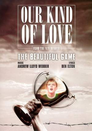Andrew Lloyd Webber: Our Kind Of Love