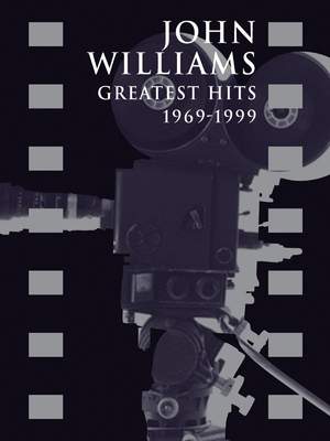 John Williams: Greatest Hits 1969-1999