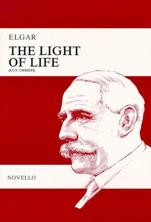 Edward Elgar: The Light Of Life