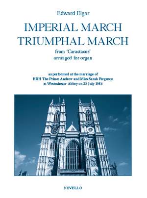 Edward Elgar: Imperial March And Triumphal March For